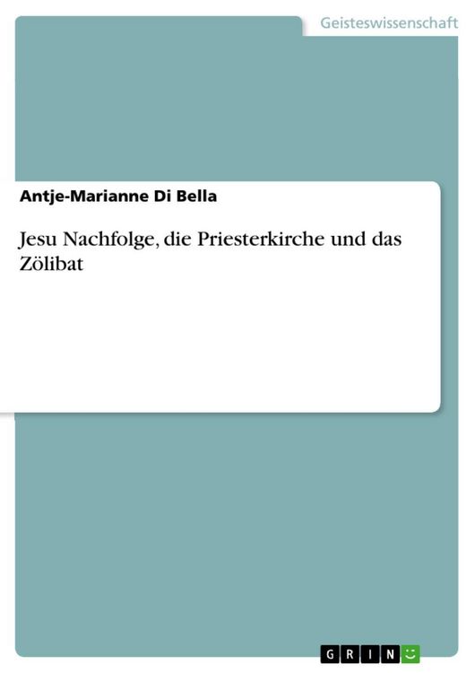 Produktbild: Jesu Nachfolge, die Priesterkirche und das Z&ouml;libat