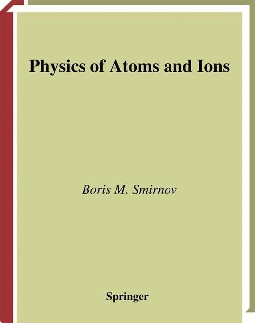 Produktbild: Physics of Atoms and Ions
