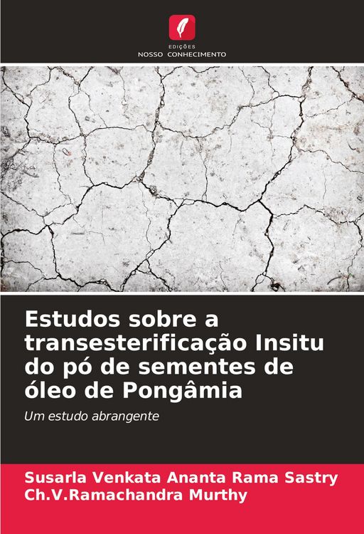 Produktbild: Estudos sobre a transesterifica&ccedil;&atilde;o Insitu do p&oacute; de sementes de &oacute;leo de Pong&acirc;mia