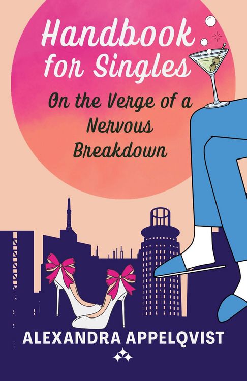 Produktbild: Handbook for Singles on the Verge of a Nervous Breakdown