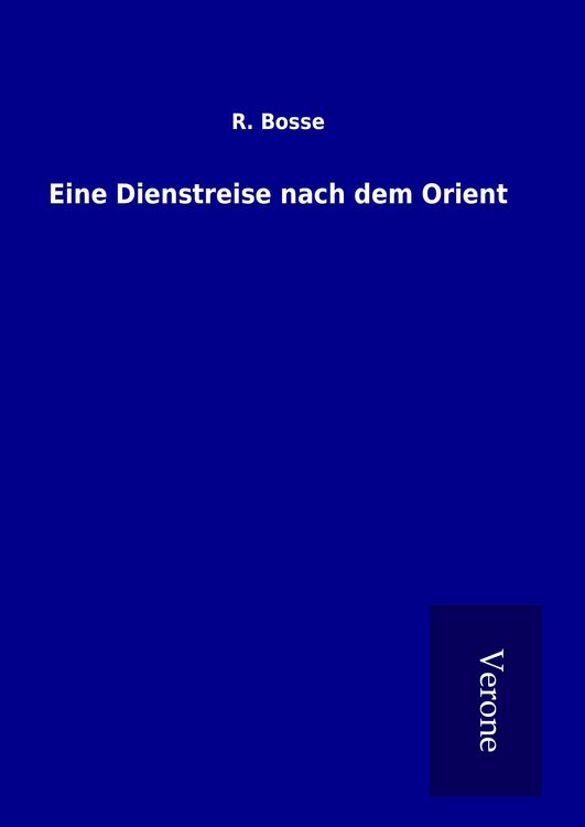 Produktbild: Eine Dienstreise nach dem Orient