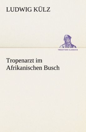 Produktbild: Tropenarzt im Afrikanischen Busch