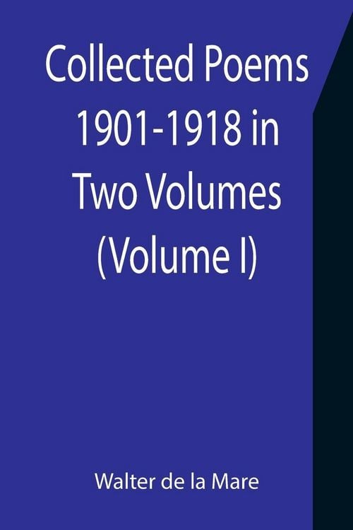 Produktbild: Collected Poems 1901-1918 in Two Volumes. (Volume I)