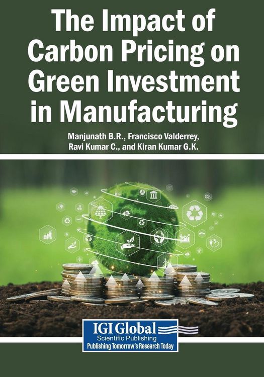 Produktbild: The Impact of Carbon Pricing on Green Investment in Manufacturing
