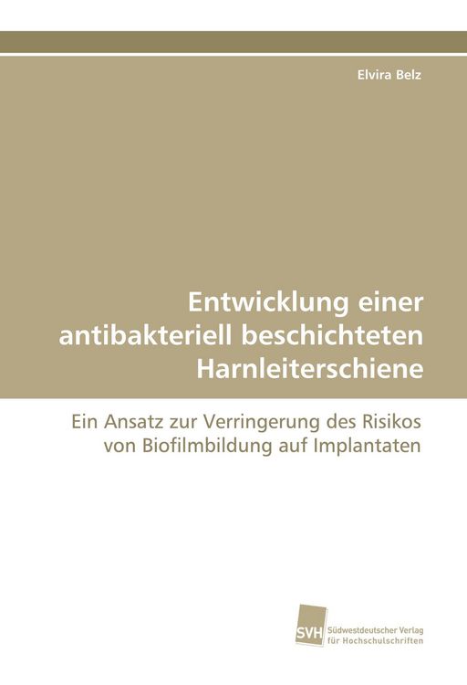 Produktbild: Entwicklung einer antibakteriell beschichteten Harnleiterschiene