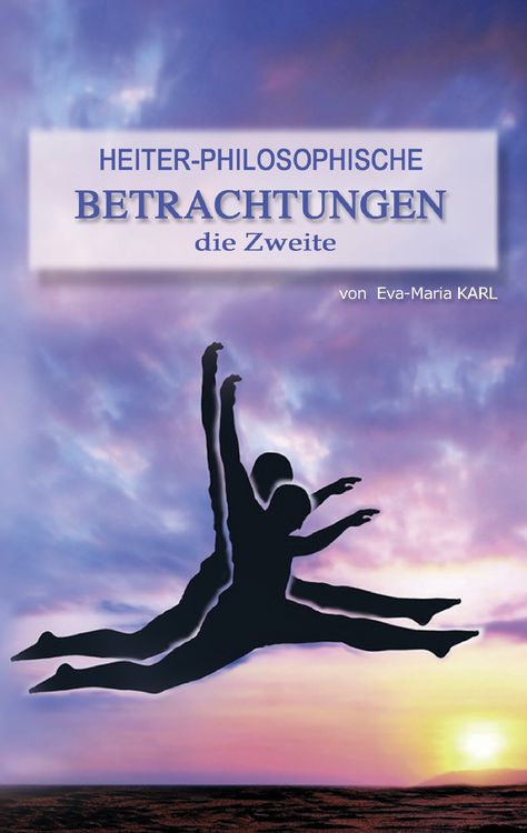 Produktbild: Heiter-philosophische Betrachtungen die Zweite