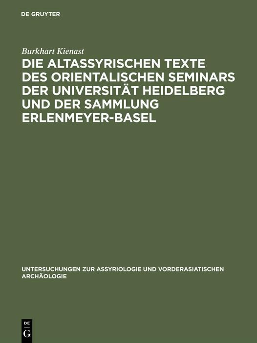 Produktbild: Die altassyrischen Texte des orientalischen Seminars der Universit&auml;t Heidelberg und der Sammlung Erlenmeyer-Basel