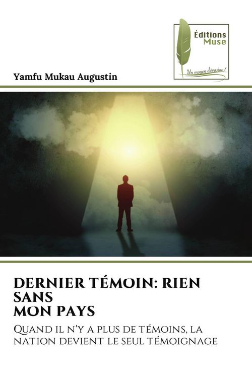 Produktbild: Dernier T&eacute;moin: Rien Sans Mon Pays