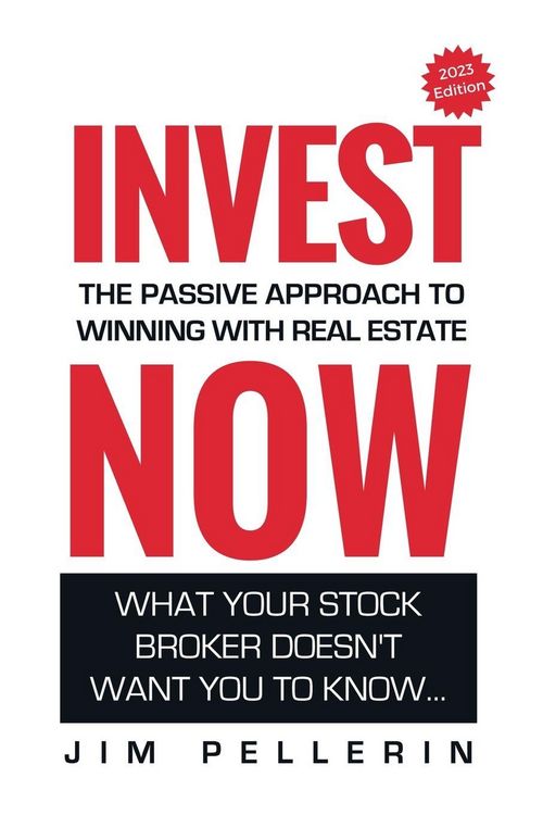 Produktbild: Invest Now - The Passive Approach to Winning at Real Estate