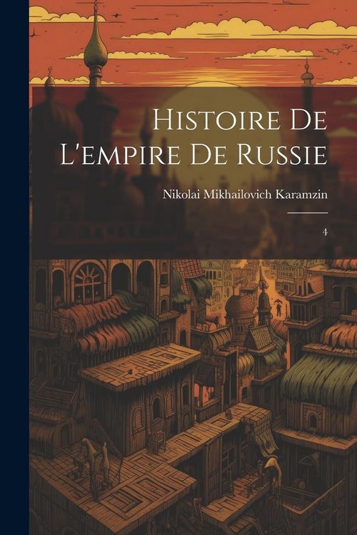 Produktbild: Histoire de l'empire de Russie: 4