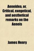 Produktbild: Aeneidea, Or, Critical, Exegetical, and Aesthetical Remarks on the Aeneis (Volume 3); With a Personal Collation of All the First Class Mss.