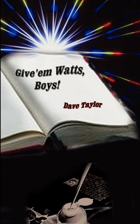 Produktbild: Give'em Watts, Boys!
