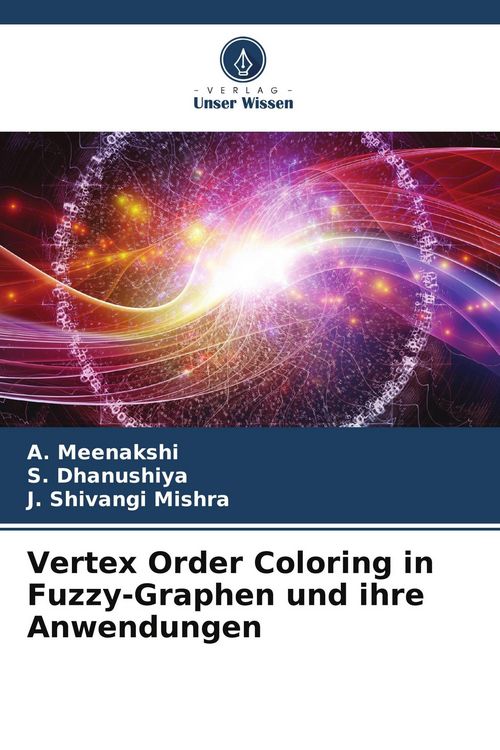 Produktbild: Vertex Order Coloring in Fuzzy-Graphen und ihre Anwendungen