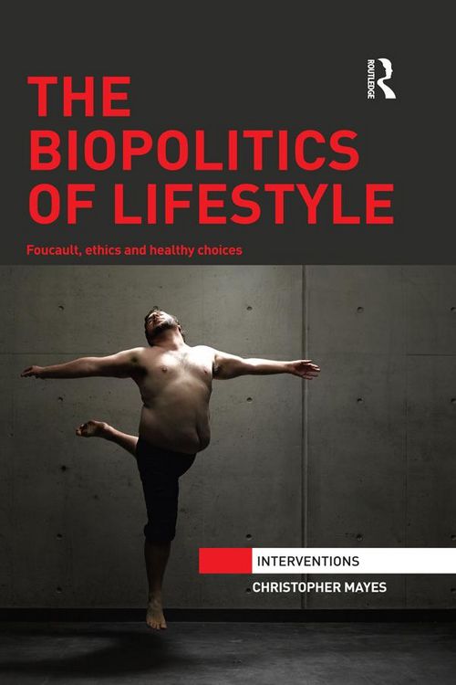Produktbild: The Biopolitics of Lifestyle