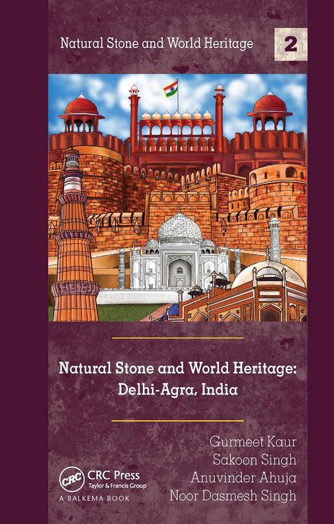 Produktbild: Ahuja, A: Natural Stone and World Heritage: Delhi-Agra, Indi