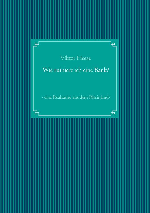 Produktbild: Wie ruiniere ich eine Bank?