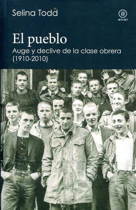 Produktbild: El pueblo : auge y declive de la clase obrera, 1910-2010