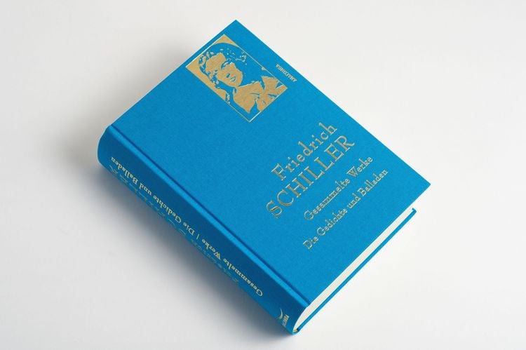 Produktbild: Friedrich Schiller, Gesammelte Werke, Die Gedichte und Balladen