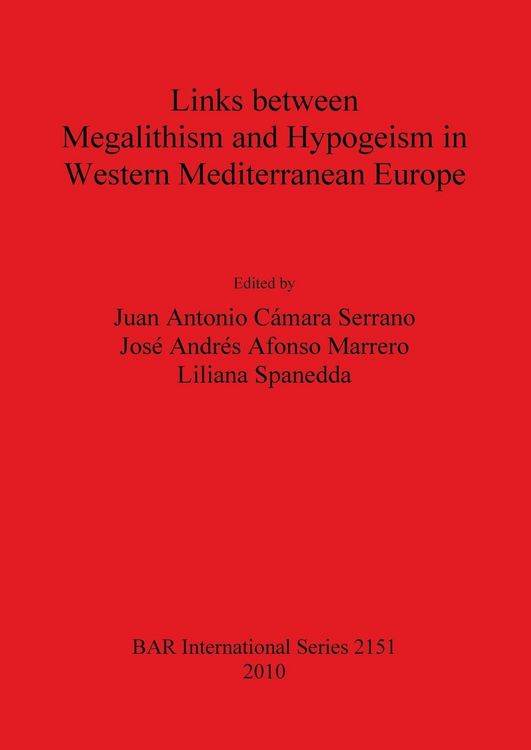 Produktbild: Links between Megalithism and Hypogeism in Western Mediterranean Europe