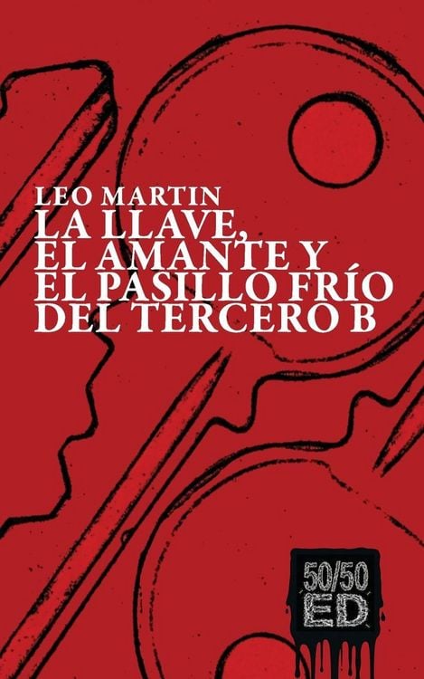 Produktbild: La llave, el amante y el pasillo fr&iacute;o del tercero B