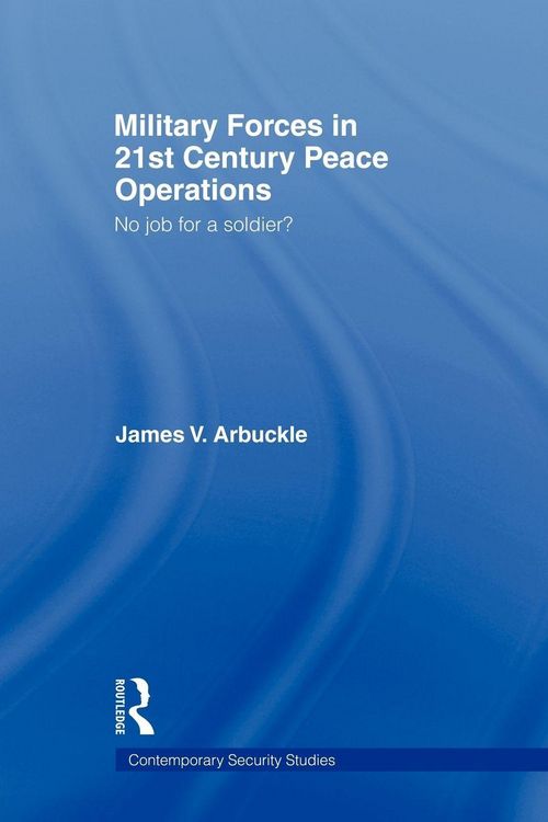 Produktbild: Military Forces in 21st Century Peace Operations