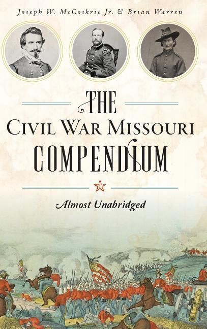 Produktbild: The Civil War Missouri Compendium