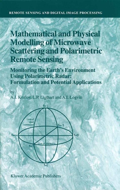 Produktbild: Mathematical and Physical Modelling of Microwave Scattering and Polarimetric Remote Sensing