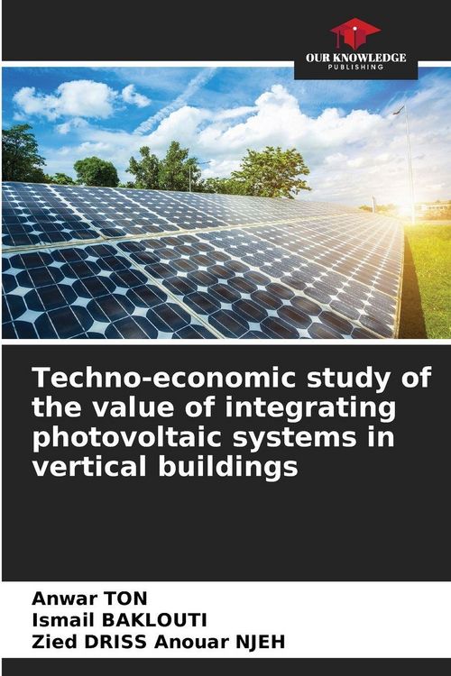 Produktbild: Techno-economic study of the value of integrating photovoltaic systems in vertical buildings