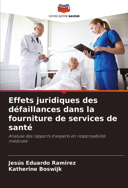 Produktbild: Effets juridiques des d&eacute;faillances dans la fourniture de services de sant&eacute;
