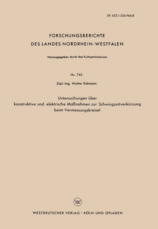 Produktbild: Untersuchungen &uuml;ber konstruktive und elektrische Ma&szlig;nahmen zur Schwingzeitverk&uuml;rzung beim Vermessungskreisel