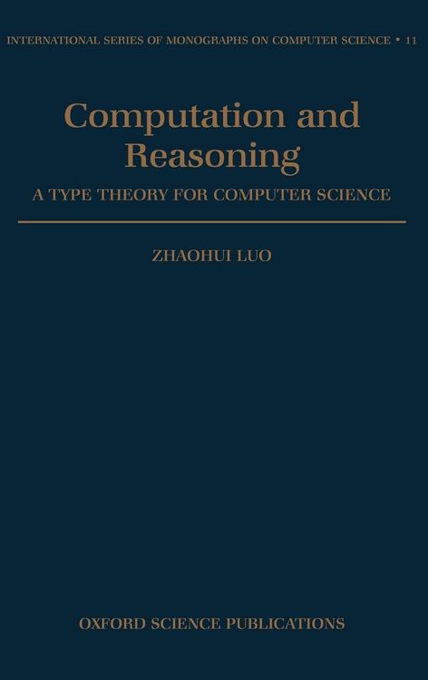 Produktbild: Computation and Reasoning - A Type Theory for Computer Science