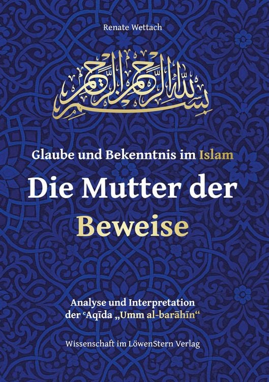 Produktbild: Glaube und Bekenntnis im Islam &ndash; Die Mutter der Beweise