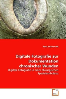 Produktbild: Adamer, P: Digitale Fotografie zur Dokumentation chronischer