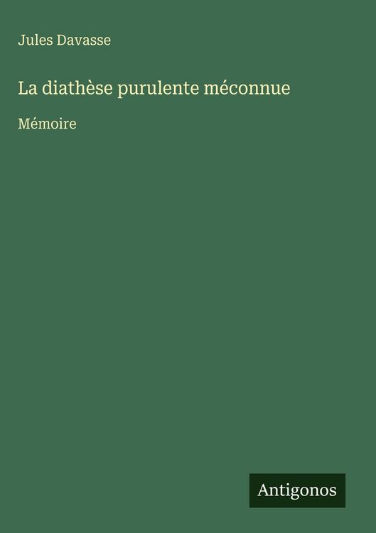 Produktbild: La diath&egrave;se purulente m&eacute;connue