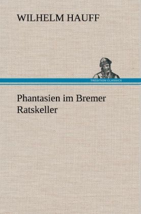 Produktbild: Phantasien im Bremer Ratskeller