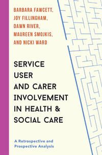 Produktbild: Service User and Carer Involvement in Health and Social Care