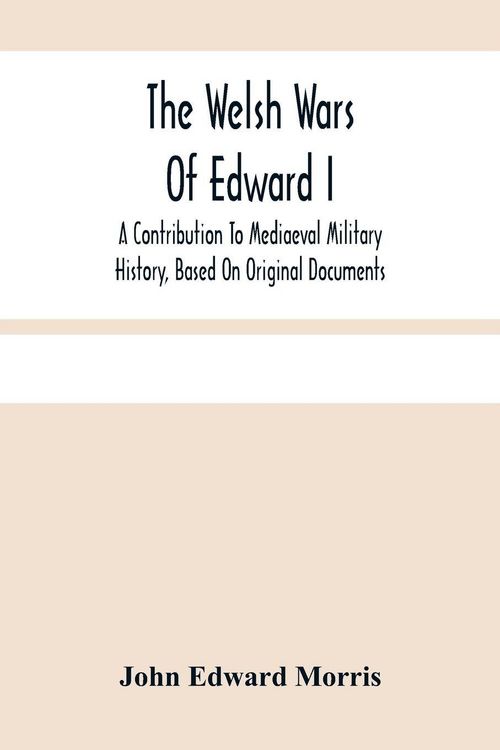Produktbild: The Welsh Wars Of Edward I