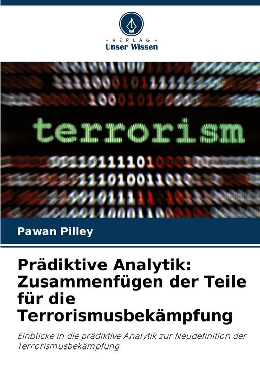 Produktbild: Pr&auml;diktive Analytik: Zusammenf&uuml;gen der Teile f&uuml;r die Terrorismusbek&auml;mpfung