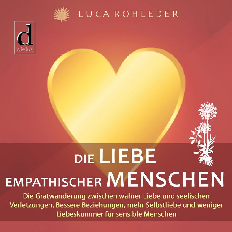 Produktbild: Die Liebe empathischer Menschen