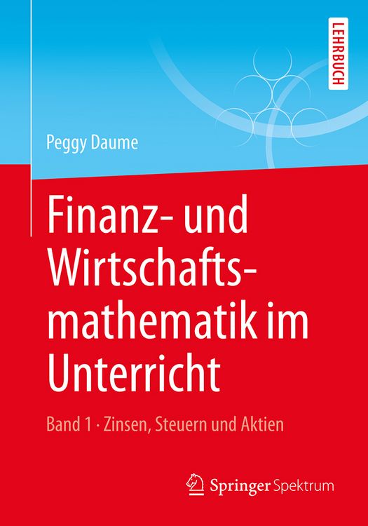 Produktbild: Finanz- und Wirtschaftsmathematik im Unterricht Band 1