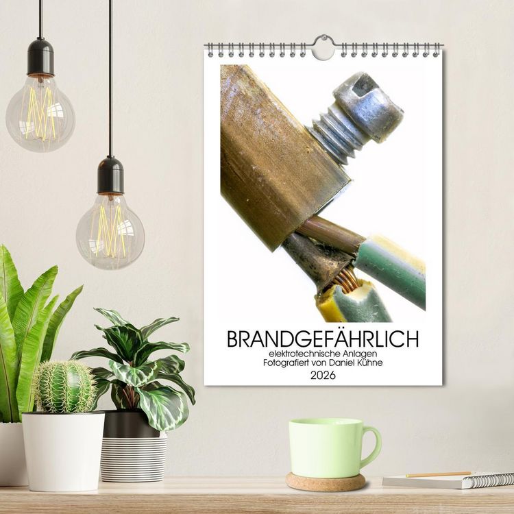 Produktbild: Brandgef&auml;hrliche elektrische Anlagen (Wandkalender 2026 DIN A4 hoch), CALVENDO Monatskalender