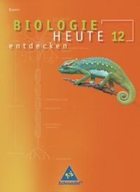 Produktbild: Biologie heute entdecken 12 Sch&uuml;lerbd. BY (Ausg. 2009)