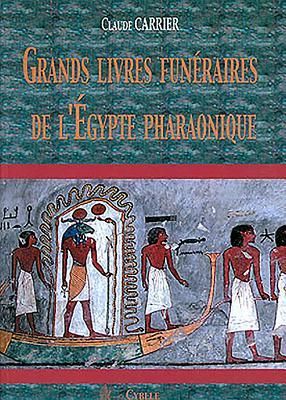 Produktbild: Grands Livres Fun&eacute;raires de l'&Eacute;gypte Pharaonique