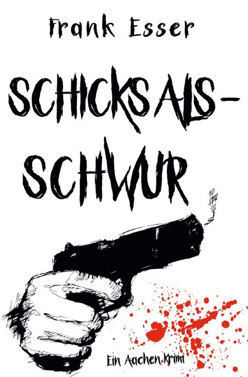 Produktbild: Aachen Krimi Reihe / Schicksalsschwur - Ein Aachen Krimi