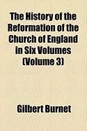 Produktbild: The History of the Reformation of the Church of England in Six Volumes (Volume 3)