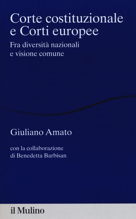 Produktbild: Corte costituzionale e Corti europee. Fra diversit&agrave; nazionali e visione comune