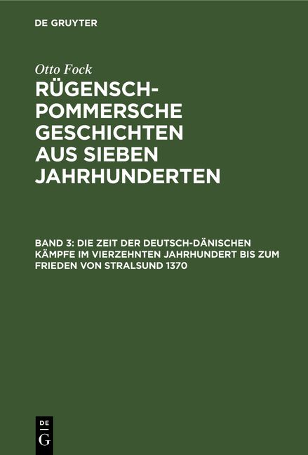 Produktbild: Die Zeit der Deutsch-D&auml;nischen K&auml;mpfe im vierzehnten Jahrhundert bis zum Frieden von Stralsund 1370