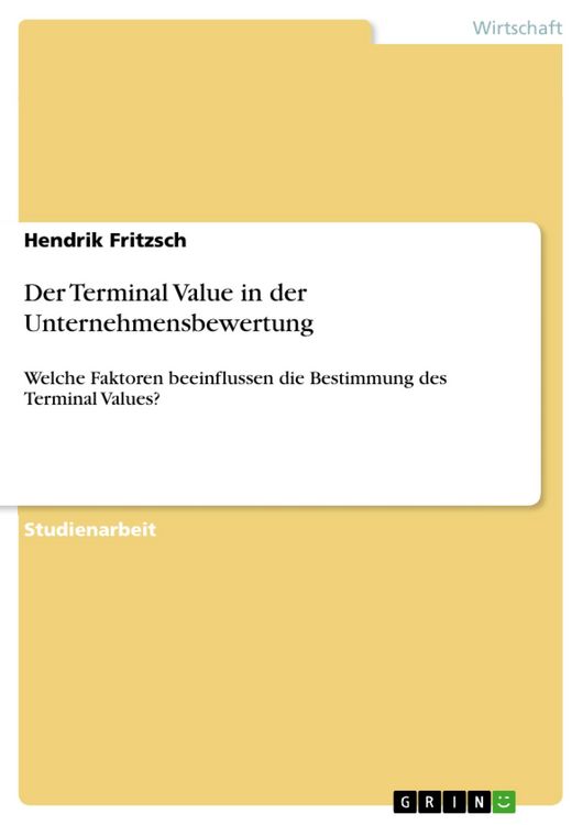 Produktbild: Der Terminal Value in der Unternehmensbewertung