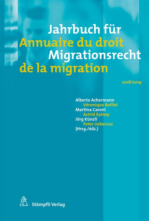 Produktbild: Jahrbuch f&uuml;r Migrationsrecht 2018/2019 Annuaire du droit de la migration 2018/2019