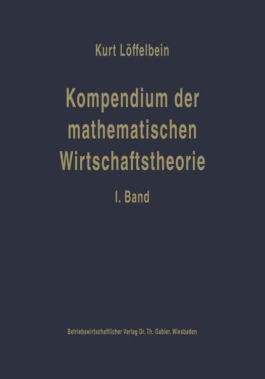 Produktbild: Kompendium der mathematischen Wirtschaftstheorie